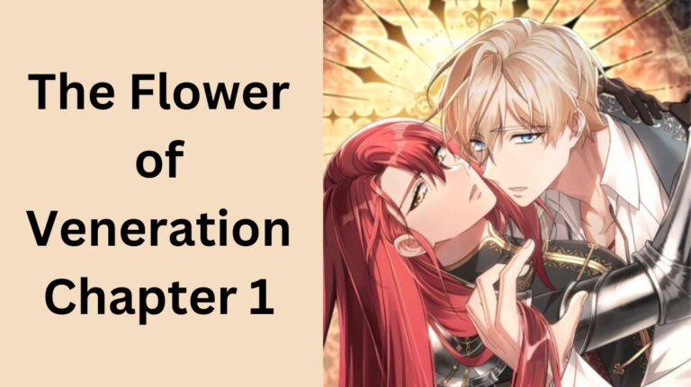 The Flower of Veneration Chapter 1